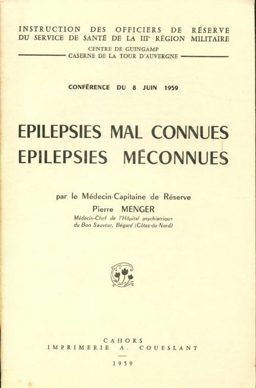 Épilepsies mal connues, épilepsie méconnues - Pierre Menger - Livre