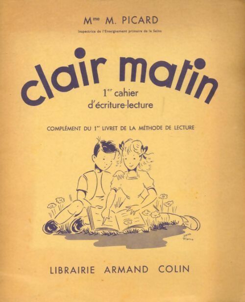 Clair matin complément du 1er livret de la méthode de lecture - M. Picard - Livre