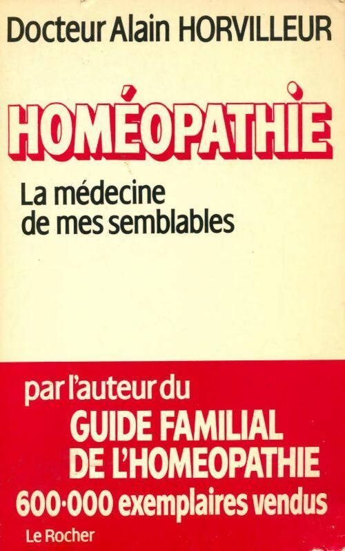 Homéopathie. La médecine de mes semblables - Horvilleur A - Livre