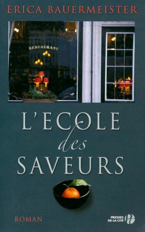 L'école des saveurs - Erica Bauermeister - Livre