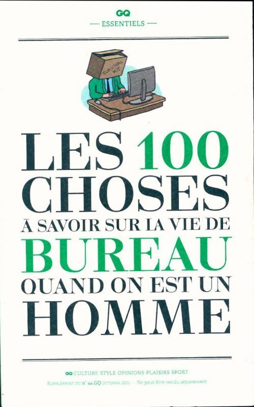 Les 100 choses à savoir sur la vie de bureau - Collectif - Livre