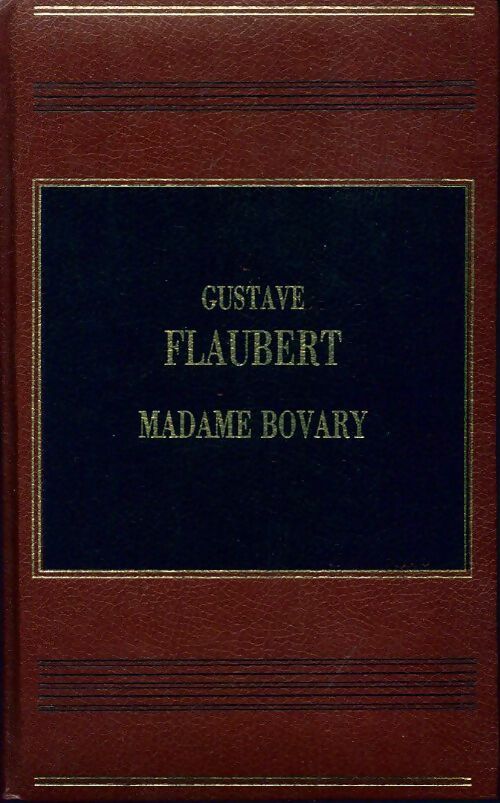 Madame Bovary - Gustave Flaubert - Livre