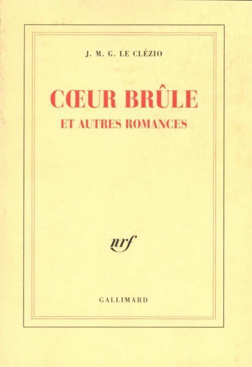 Coeur brûle et autres romances - Jean-Marie Gustave Le Clézio - Livre