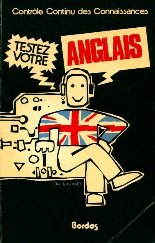 Testez votre anglais - Claude Gosset - Livre