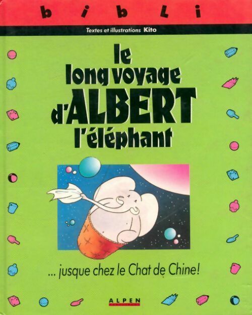 Le long voyage d'Albert l'éléphant - Kito - Livre
