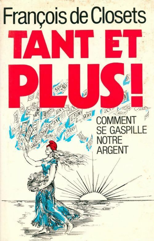 Tant et plus ! - Antoine Glaser Et Stephen Smith - Livre