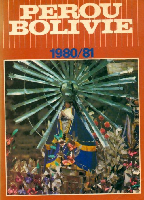 Pérou, Bolivie - Pierre De Zutter - Livre