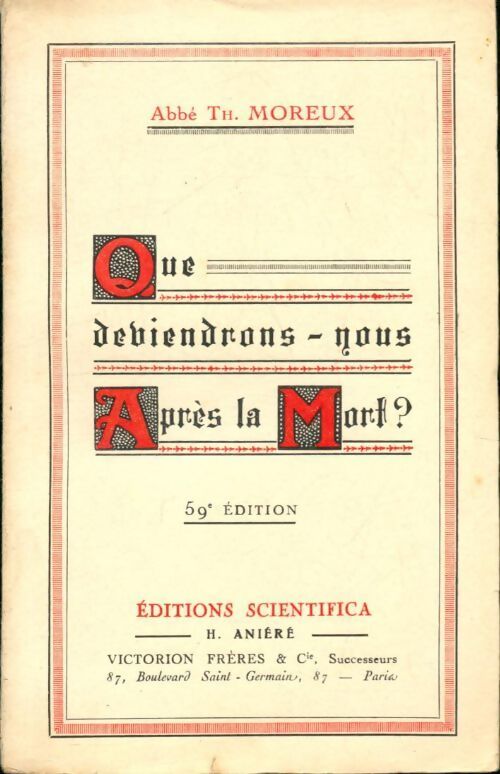 Que deviendrons-nous après la mort ? - Abbé Th. Moreux - Livre