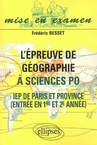 L'épreuve de géographie à sciences po - Frédéric Besset - Livre