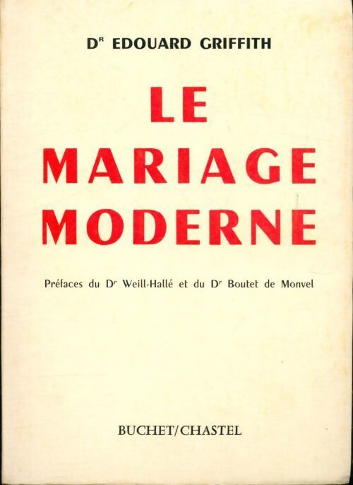 Le mariage moderne - Edouard Griffith - Livre
