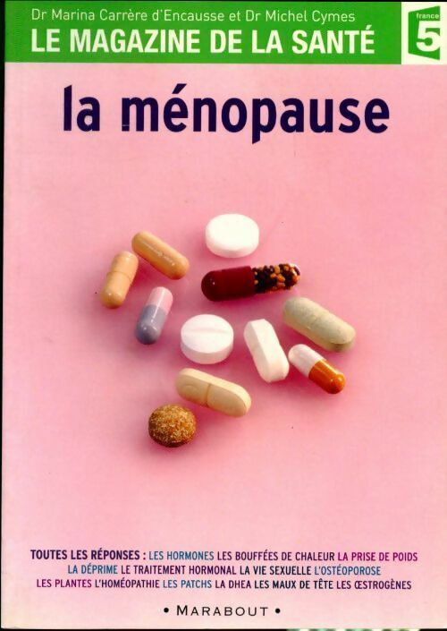 La ménopause - Michel Cymes, Marina Carrère d'Encausse - Livre