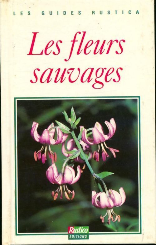 Les fleurs sauvages - Michel Beauvais, Alain Beignet - Livre