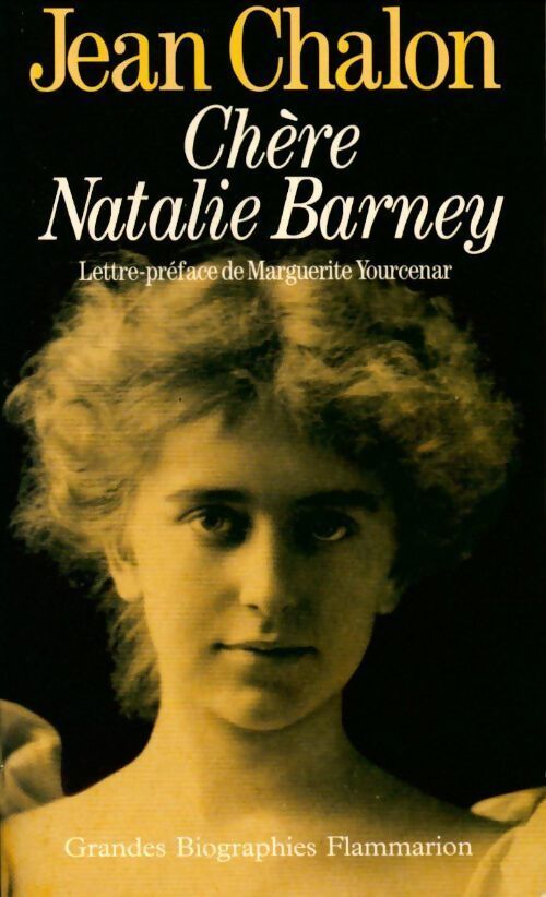 Chère Nathalie Barney - Jean Chalon - Livre
