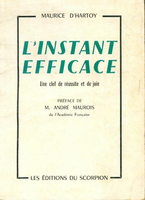 L'instant efficace - Maurice D'Hartois - Livre