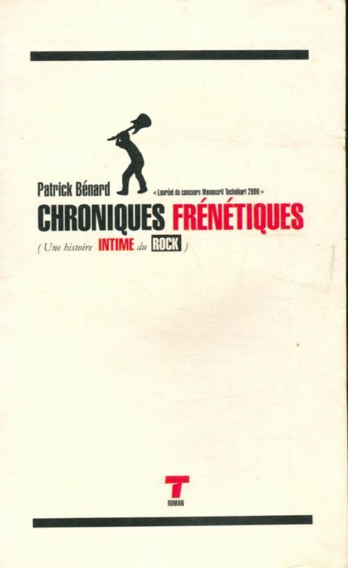 Chroniques frénétiques - Patrick Benard - Livre