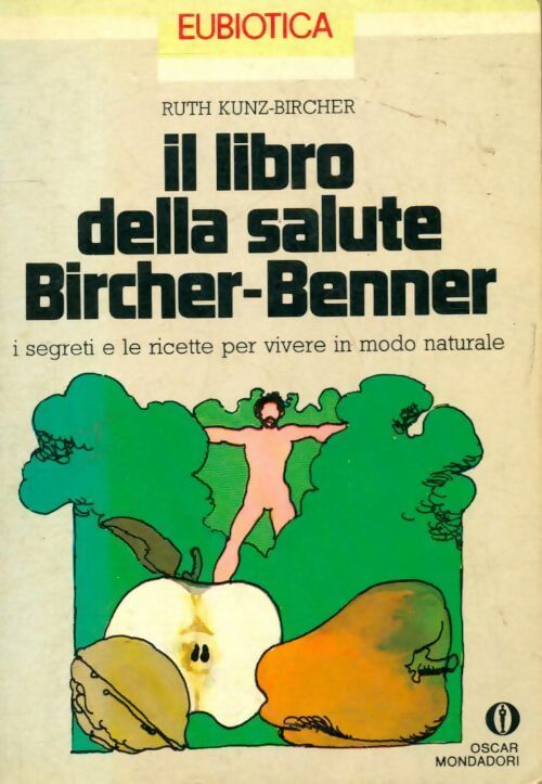 Il libro della salute Bircher-Benner - Ruth Kunz-Bircher - Livre