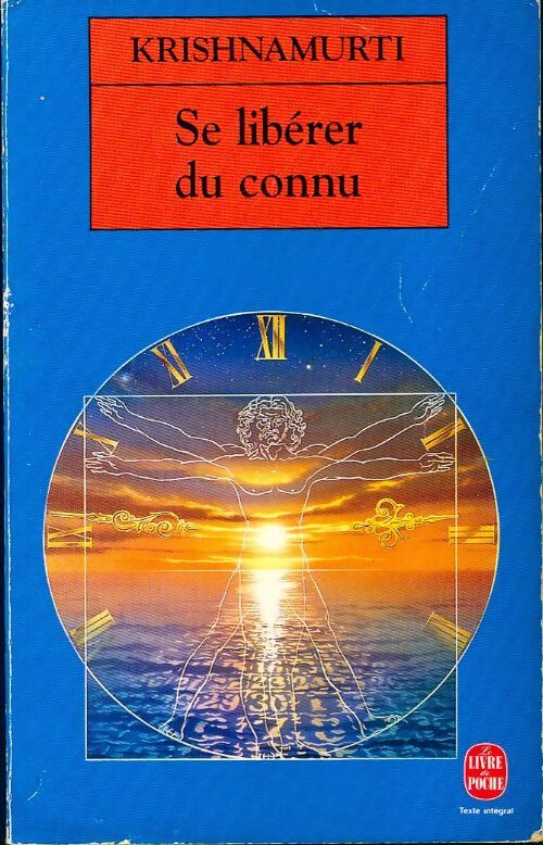 Se libérer du connu - Jiddu Krishnamurti - Livre