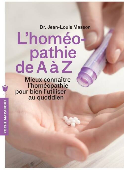 L'homéopathie de A à Z - Jean-Louis Masson - Livre
