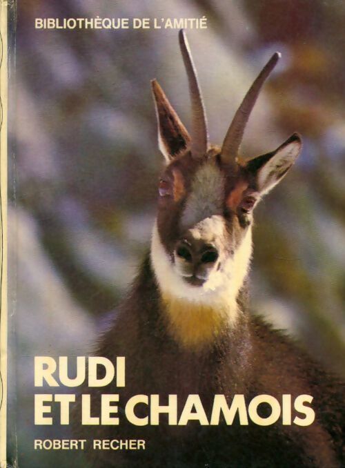 Rudi et le chamois - R. Recher - Livre