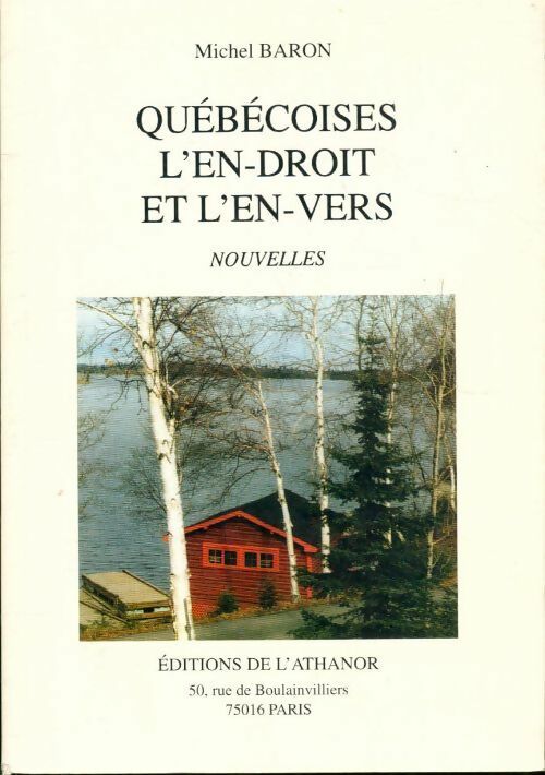 Québécoises l'en-droit et l'en-vers - Michel Baron - Livre