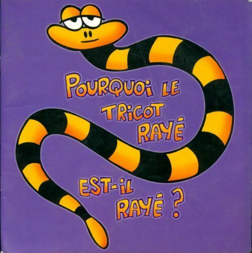Pourquoi le tricot rayé est-il rayé - Mike Hosken - Livre