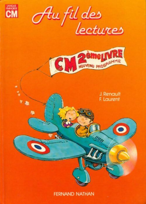 Au fil des lectures CM deuxième livre - Jean Renault - Livre