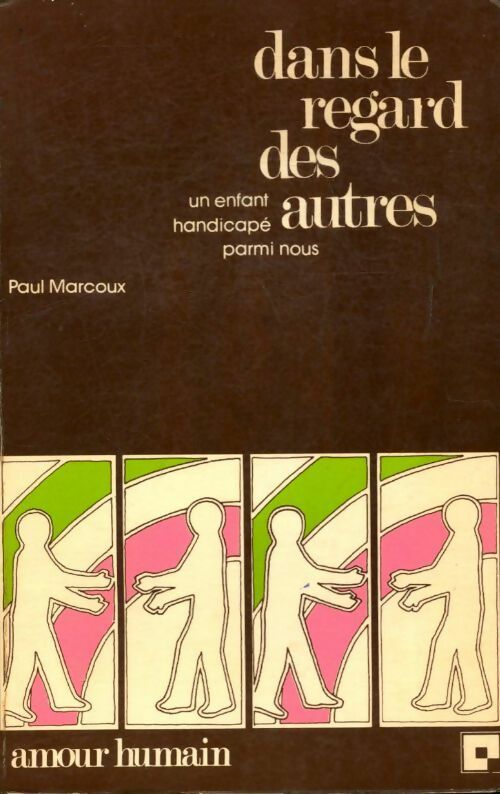Dans le regard des autres - Paul Marcoux - Livre