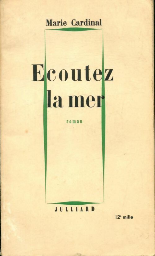 Ecoutez la mer - Marie Cardinal - Livre