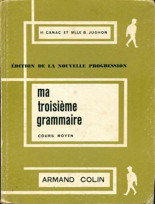 Ma troisième grammaire CM - H. Canac - Livre