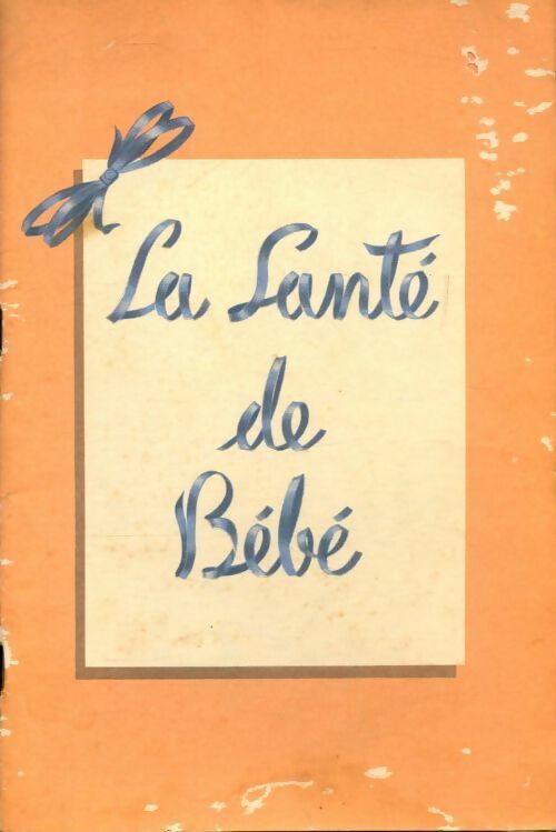 La santé de mon bébé - Collectif - Livre