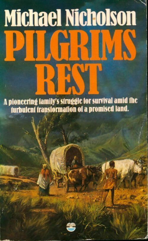 Pilgrim's rest - Michael Nicholson - Livre
