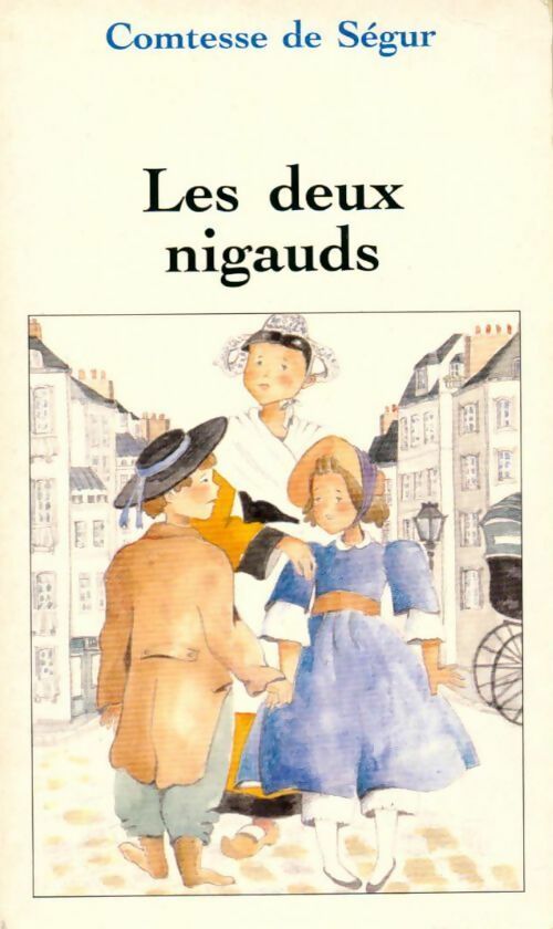Les deux nigauds - Comtesse De Ségur - Livre