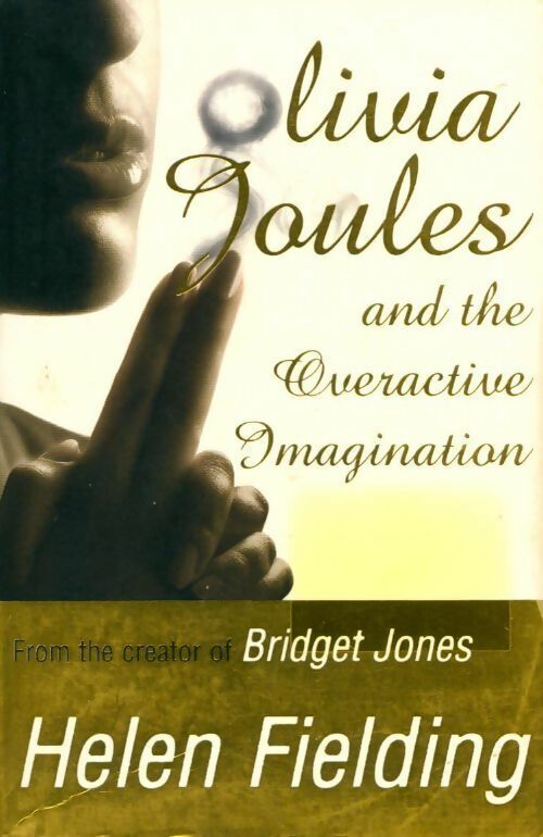 Olivia Joules and the overactive imagination - Helen Fielding - Livre