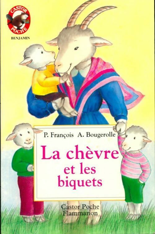 La chèvre et les biquets - Paul François - Livre