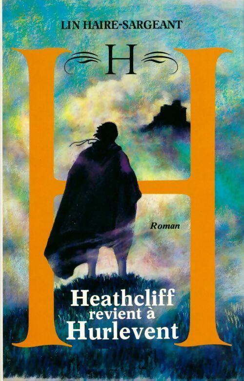 Heathcliff revient à Hurlevent - Lin Haire Sargeant - Livre