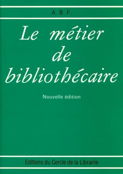 Le métier de bibliothécaire - Raphaële Mouren - Livre