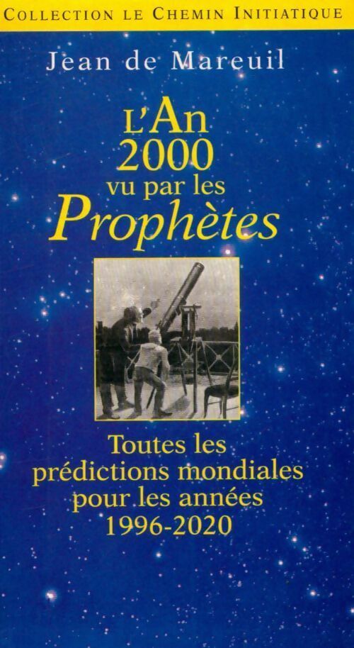 L'an 2000 vu par les prophètes - Jean De Mareuil - Livre