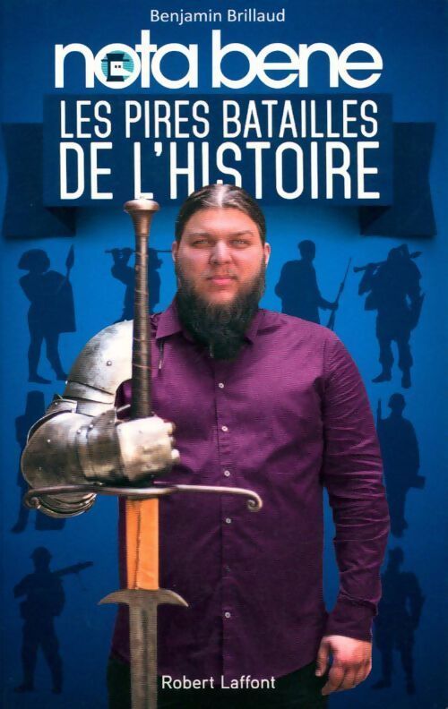 Les pires batailles de l'Histoire - Benjamin Brillaud - Livre