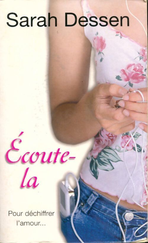 Écoute-la - Sarah Dessen - Livre