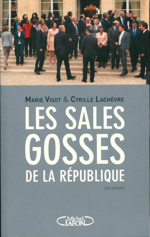 Les sales gosses de la république - Marie Visot - Livre