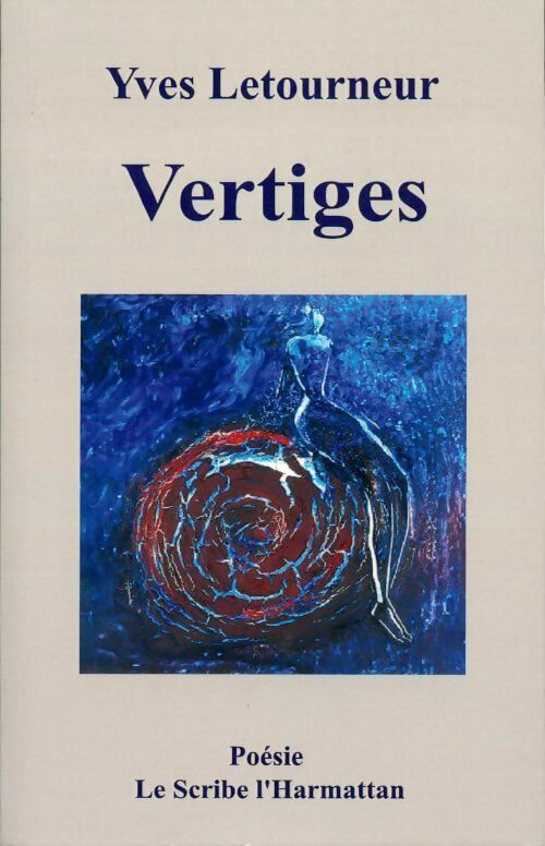 Vertiges - Yves Letourneur - Livre