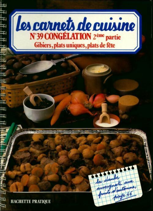 Les carnets de cuisine numéro 39: congélation deuxième partie - Germaine Cosiva - Livre