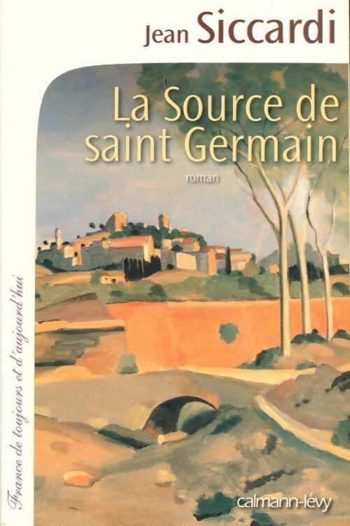 La source de saint Germain - Jean Siccardi - Livre
