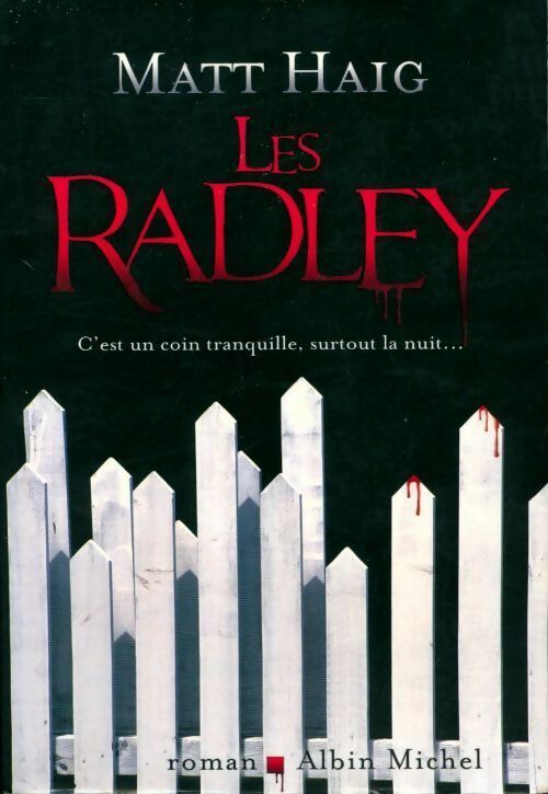 Les Radley - Matt Haig - Livre