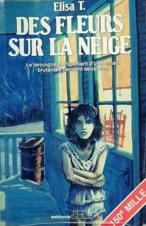 Des fleurs sur la neige - Elisa T - Livre