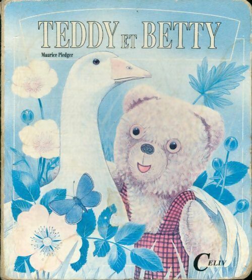 Teddy et Betty - Maurice Pledger - Livre