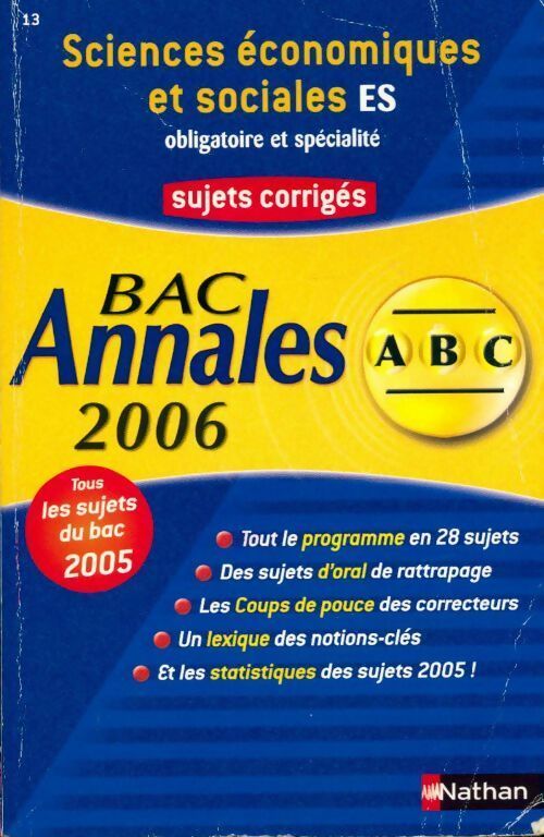Sciences économiques et sociales Terminale ES, obligatoire et spécialité. Sujets corrigés 2006 - Arnaud Deshayes - Livre