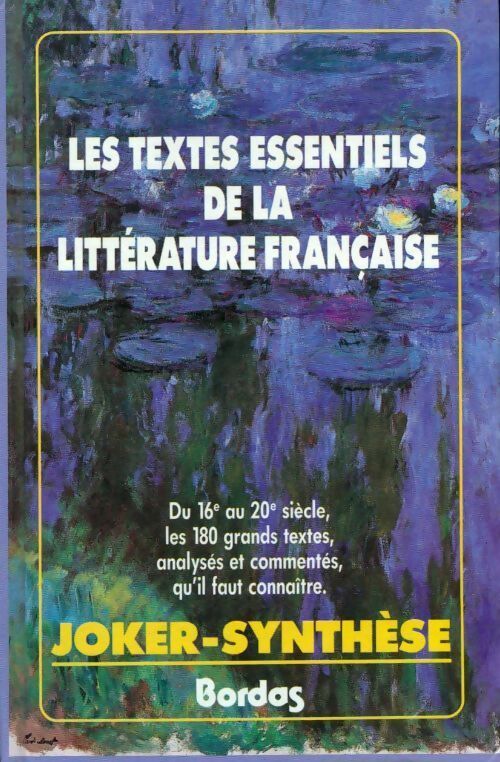 Les textes essentiels de la littérature française - Daniel Bergez - Livre