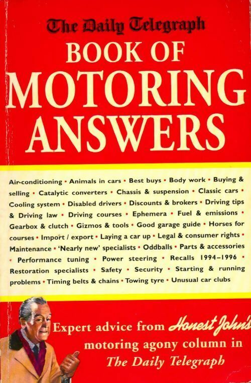The Daily Telegraph book of motoring answers - John Honest - Livre