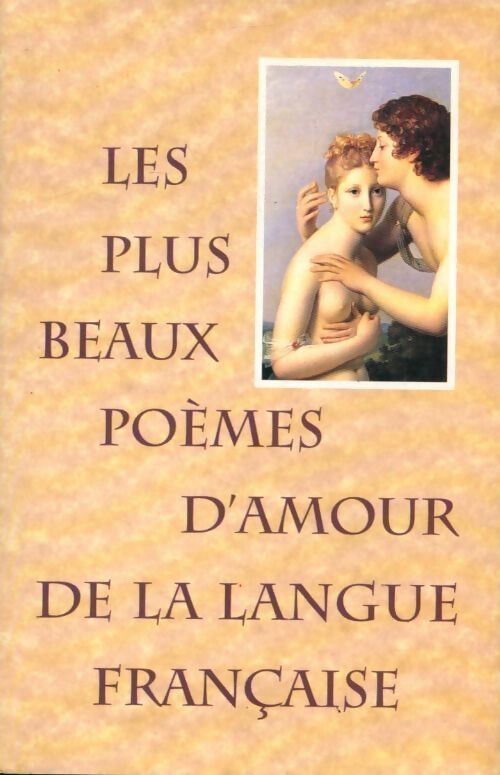Les cent plus beaux poèmes de la langue française - Jean Orizet - Livre